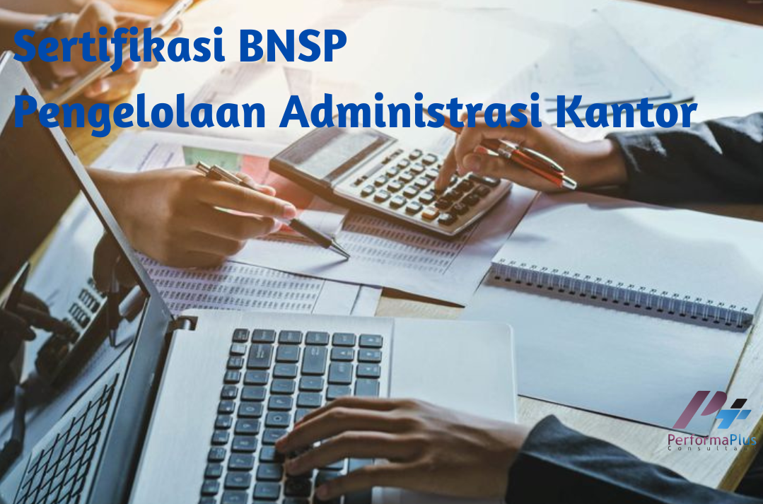 Sertifikasi Pengelolaan Administrasi Kantor BNSP